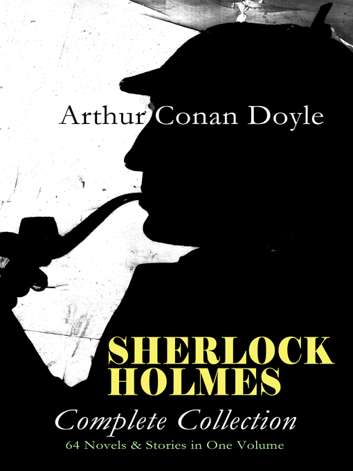 Title details for SHERLOCK HOLMES--Complete Collection by Arthur Conan Doyle - Wait list